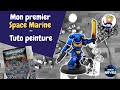 Peindre mon premier space marine ultramarine  warhammer 40000 apprendre la peinture sur figurine