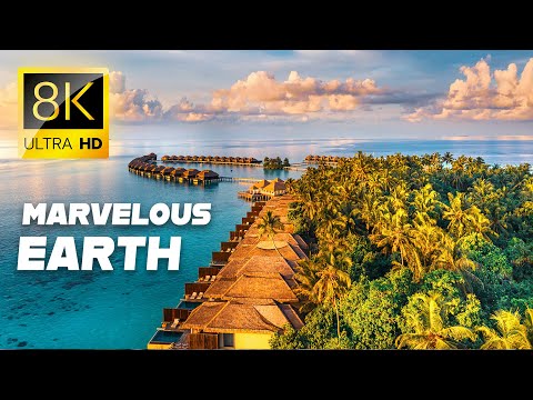 MARVELOUS EARTH 8K VIDEO ULTRA HD / Relaxing Music & Beautiful Landscapes