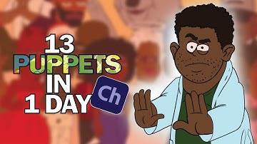How I Made 13 Adobe CH puppets in 1 day