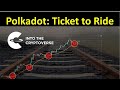 Polkadot: A Ticket to Ride
