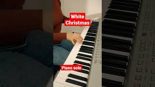 White Christmas #whitechristmas #christmas2022 #christmassong #christmasswing #christmaspiano