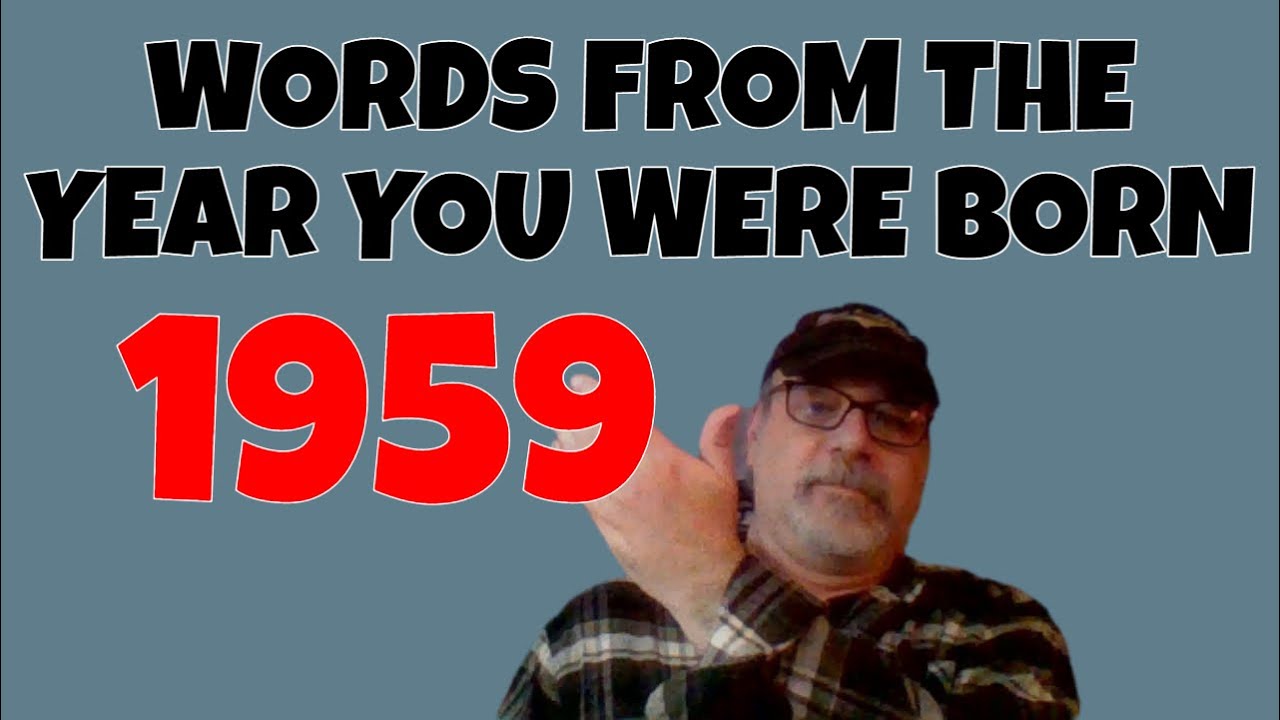 1959 Words From The Year You Were Born & Entered Into The Dictionary on ...