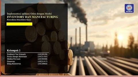 TUGAS ERP KELOMPOK 2 | IMPLEMENTASI APLIKASI ODOO MODUL INVENTORY PERUSAHAAN MANUFAKTUR KAYU.