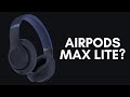 Apple's FINALLY Releasing AirPods Max Lite (kinda)