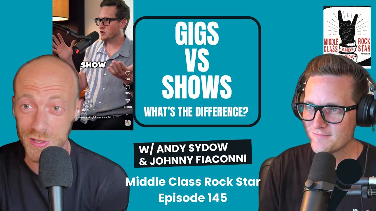 145. Gigs Vs. Shows with 