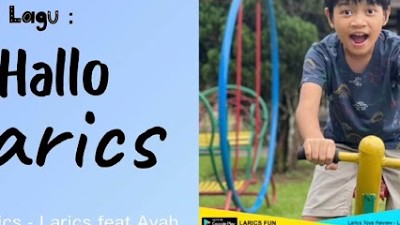 Larics - Hallo Larics (feat Ayah Tri Hartan) | Official Lyric Video
