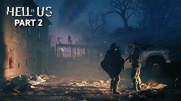 Hell Is Us Part 2 | 100% Playthrough Continues 4K (Acasa Marshes)