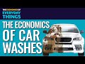 21. Car Washes | The Economics of Everyday Things