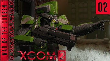 XCOM 2 WotC - Covert Infiltration - Ep 2 - The Lost and the Crates