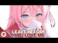 Nightcore - Leave Before You Love Me (Lyrics)