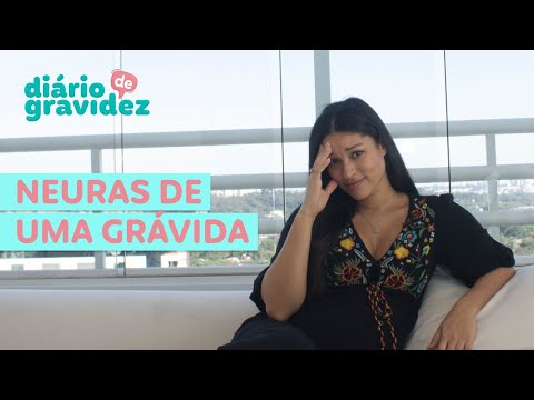 NEURAS DE UMA GRÁVIDA? | DIÁRIO DE GRAVIDEZ #7