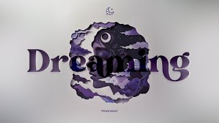 Tineway - Dreaming (Official Visualizer)