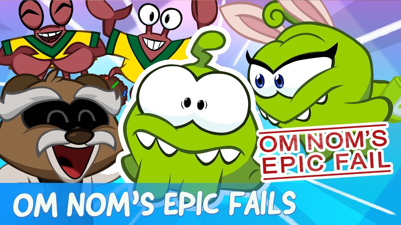 ⁣Om Nom's Epic Fails