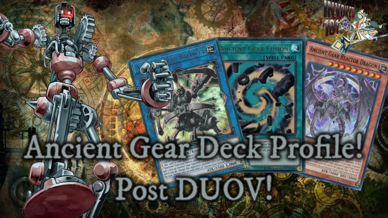 Ancient Gear Deck Profile! Post DUOV! *April 2020*