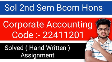 Du Sol Bcom Hons Corporate Accounting Assignment 2021 | Du Sol 2nd Semester Solved Assignment 2021