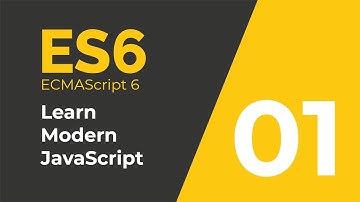 JavaScript Tutorial Bangla ES6 !  ECMAScript 6 Introduction Part 01