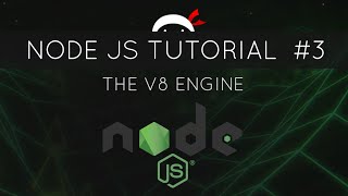 Node JS Tutorial for Beginners #3 - The V8 Engine