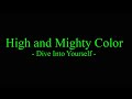 High and Mighty Color - Dive Into Yourself