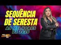 SEQUÊNCIA DE SERESTA DA CELINHA SHOW - SÓ AS MELHORES!