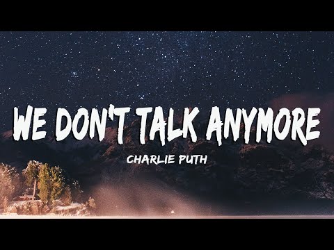 [Vietsub] We don't talk anymore - Charlie Puth ft Selena Gomez