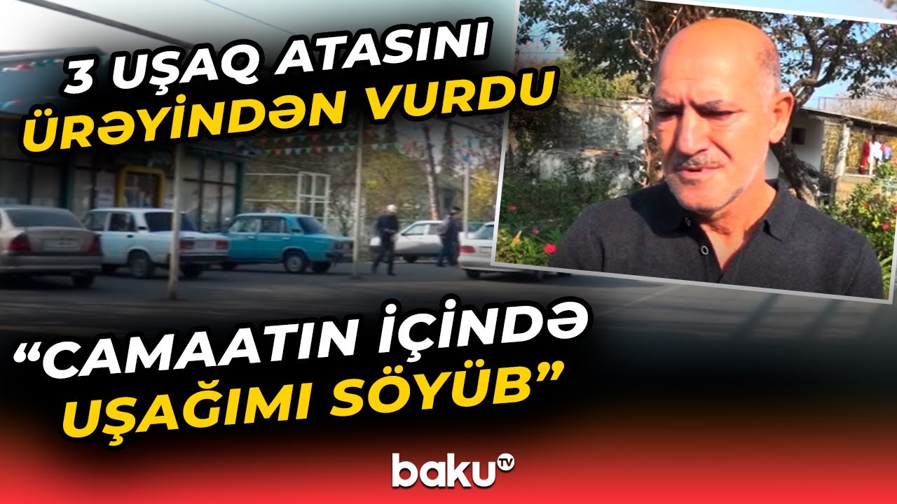 ”Cavan uşaq olsa da, qələt edib” | Şəkidə qandonduran hadisə
