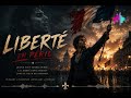 🔥 Liberté en Péril | Powerful French Male Anthem | Courage, Resistance &amp; Hope 🇫🇷