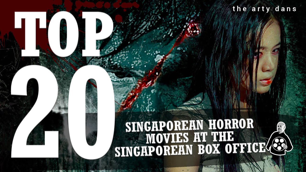 Top 20 Singaporean Horror Movies at the Singaporean Box Office (USD) -  YouTube