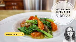 Bok Choy, Green bean & Red Bell Pepper Stir Fry