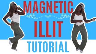 Magnetic by ILLIT* EASY DANCE TUTORIAL (beginner friendly) 