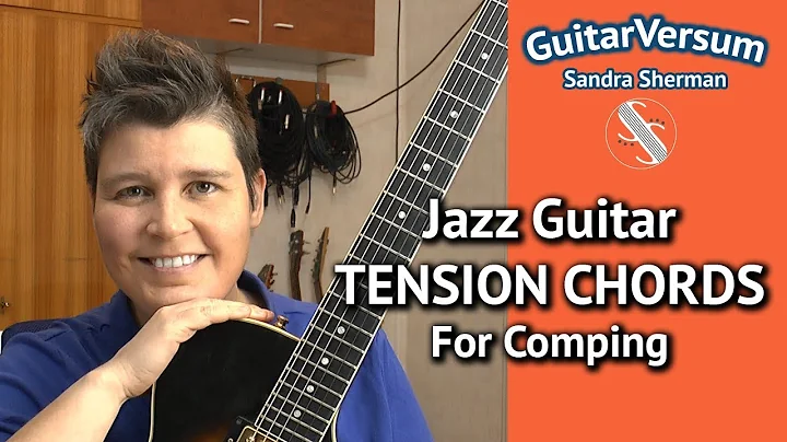 TENSION CHORDS GUITAR LESSON - Jazz Guitar TENSION CHORDS  For Comping