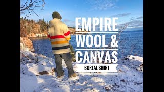 Gear Review: Empire Wool & Canvas Boreal Shirt