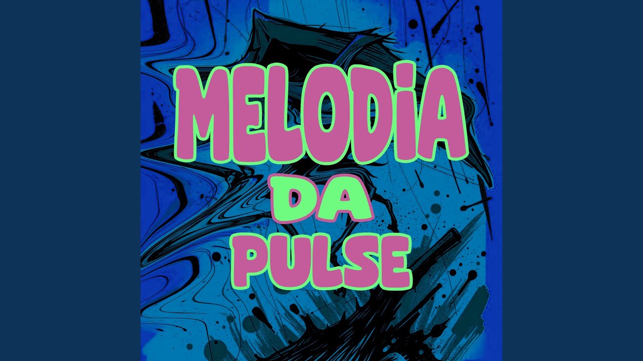 Watch Melodia Da Pulse on YouTube Watch Melodia Da Pulse on YouTube
