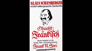 Klaus Schamberger 1 Abfend, Abfend, der Kittl brennt