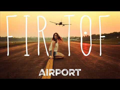 TOF ft. Фир  - Аэропорт (FirBeats.prod.)
