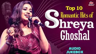 Top 10 Shreya Ghoshal Love Songs | 2000s Bollywood Romantic Melodies | Jukebox 💞