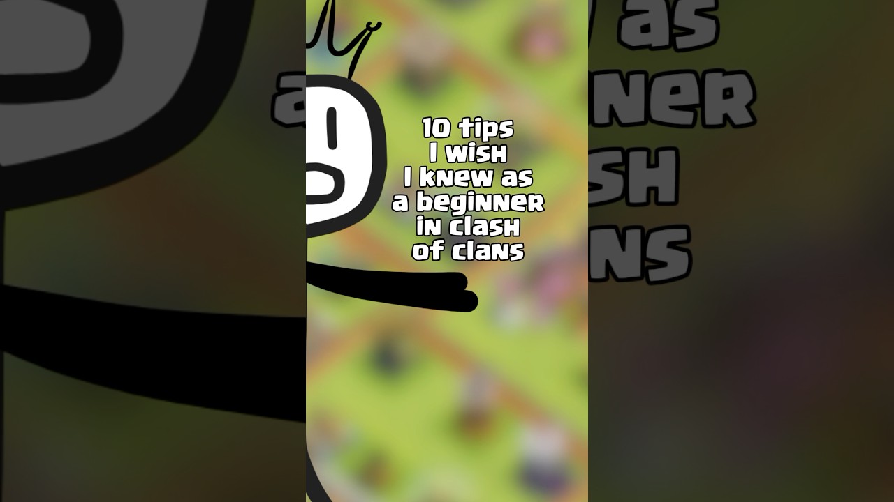 10 Beginner Tips I Wish I Knew in Clash of Clans! 