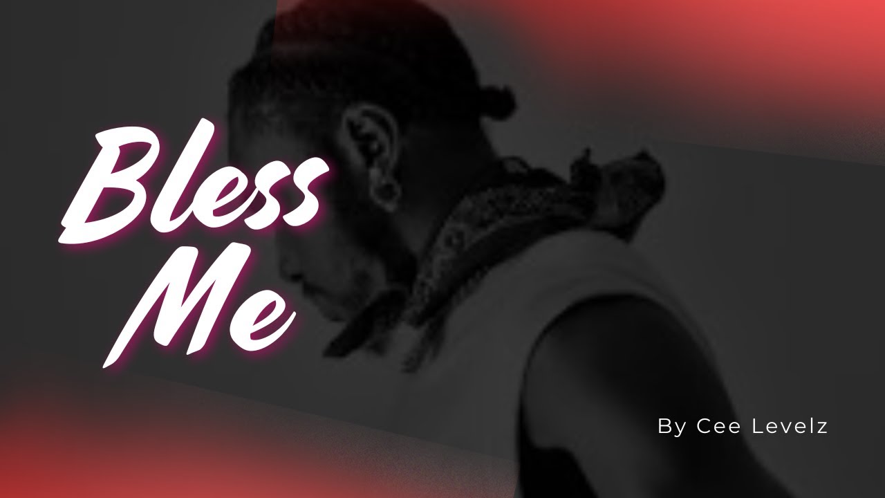 Watch Bless me || Cee Levelz || Delmi Media and Entertainment on YouTube Watch Bless me || Cee Levelz || Delmi Media and Entertainment on YouTube