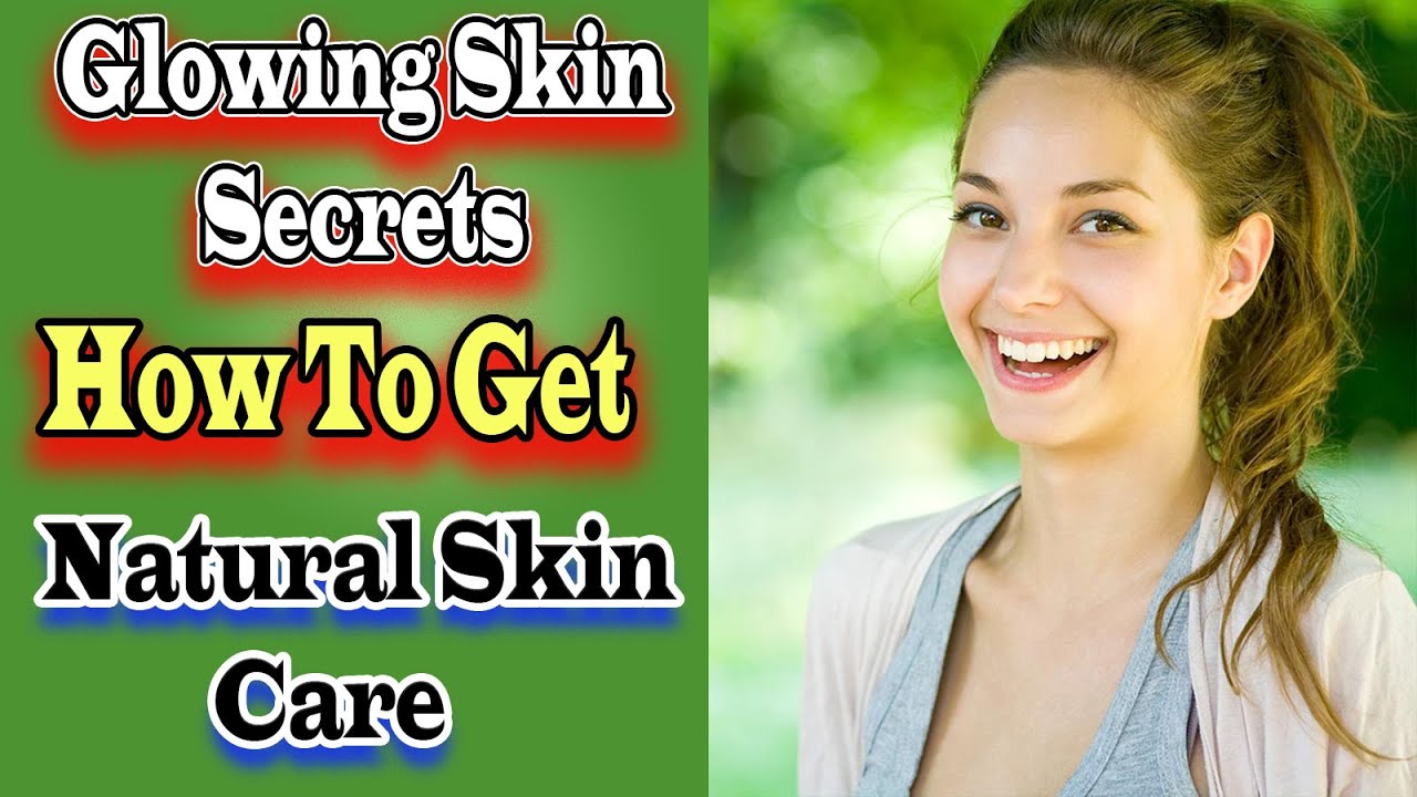 Beauty Secrets for Beautiful Skin -Skin care tips for a glowing face ...