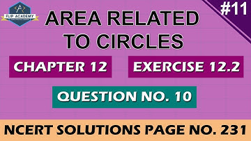 Areas Related To Circles {Exercise 12.2 (Question 11)}