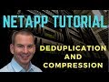 NetApp Deduplication and Compression Tutorial