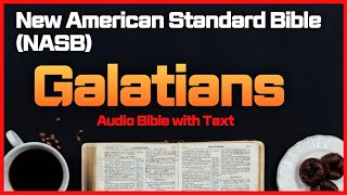 Galatians - New American Standard Bible (NASB) - Audio Bible with Text