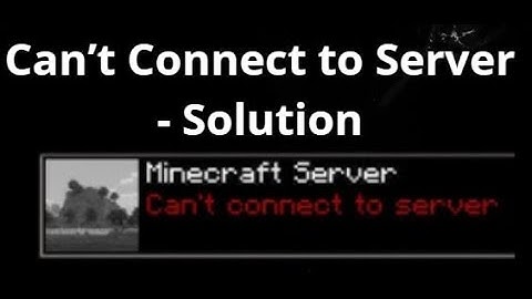 How to Fix Can’t Connect to Server in Minecraft - Step by Step Guide
