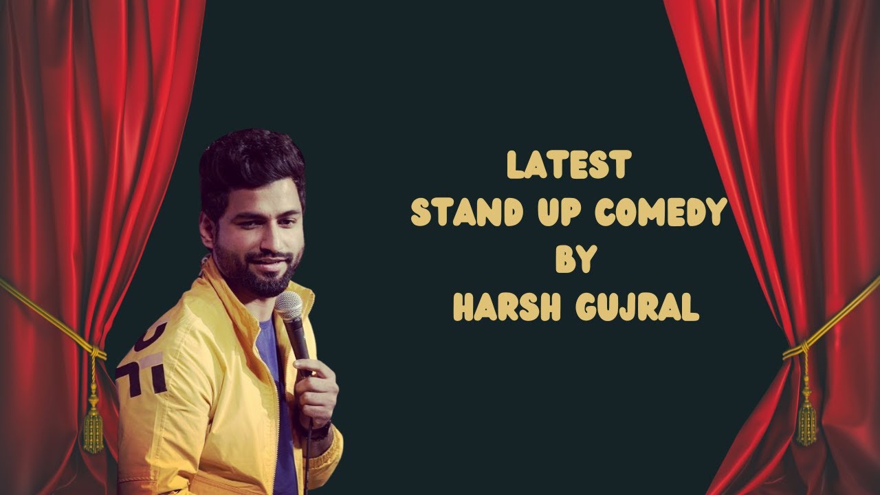 Latest Stand Up Comedy By Harsh Gujral ||| #comedy #standupcomedy # ...