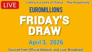 National Lottery Euromillions Draw Live Results From Friday 03 Apr 2026 | euro millions live