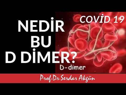 D Dimer nedir? Prof.Dr.Serdar Akgün, Sağlıklı Yaşam, Sağlık Haberleri