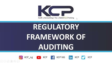 Regulatory Framework of Auditing