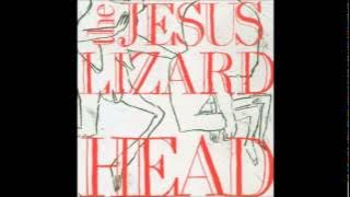 The Jesus Lizard - Head
