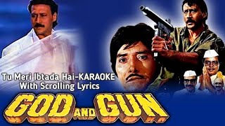 Tu Meri Ibtada Hai-KARAOKE with Scrolling Lyrics ( God And Gun 1995 ) Kumar Sanu-HD Karaoke MusiC Resimi