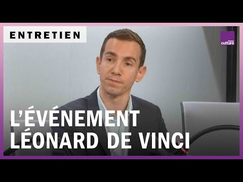 L’événement Léonard De Vinci au Louvre