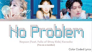 [KARAOKE] Twice Nayeon {ft  Stray Kids Felix} 'No problem' -You As A Member  (3 Members Ver) Resimi
